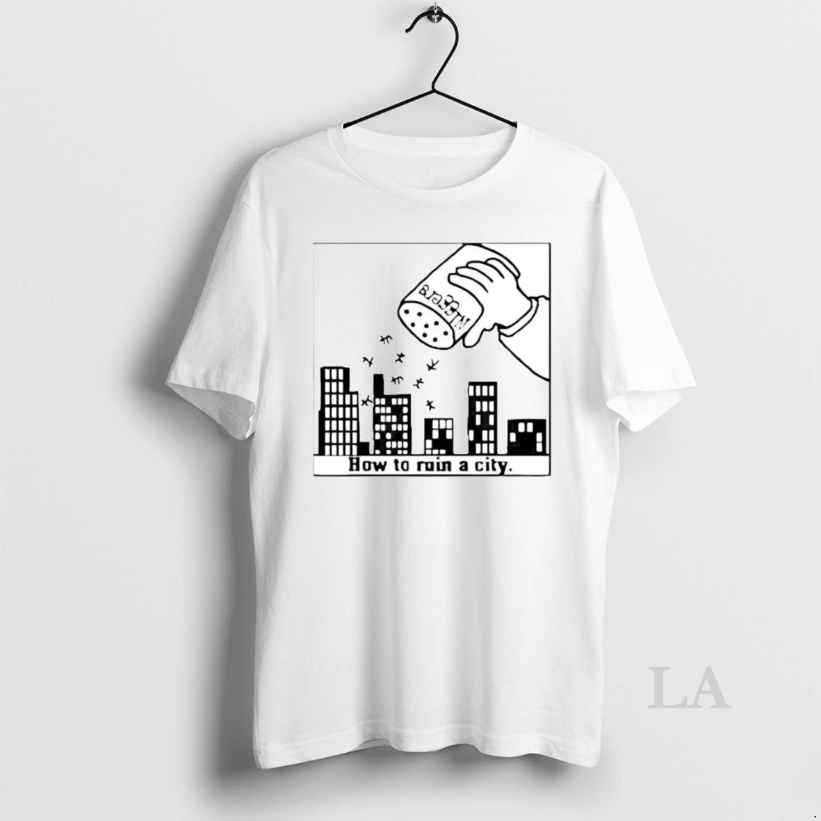 Original How To Ruin A City Shirt Hoodie Sweatshirt | PurePodTees.com