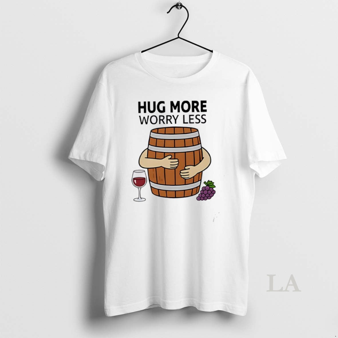 Original Hug More Worry Less Wine Barrel Simple Shirt Hoodie Sweatshirt | PurePodTees.com