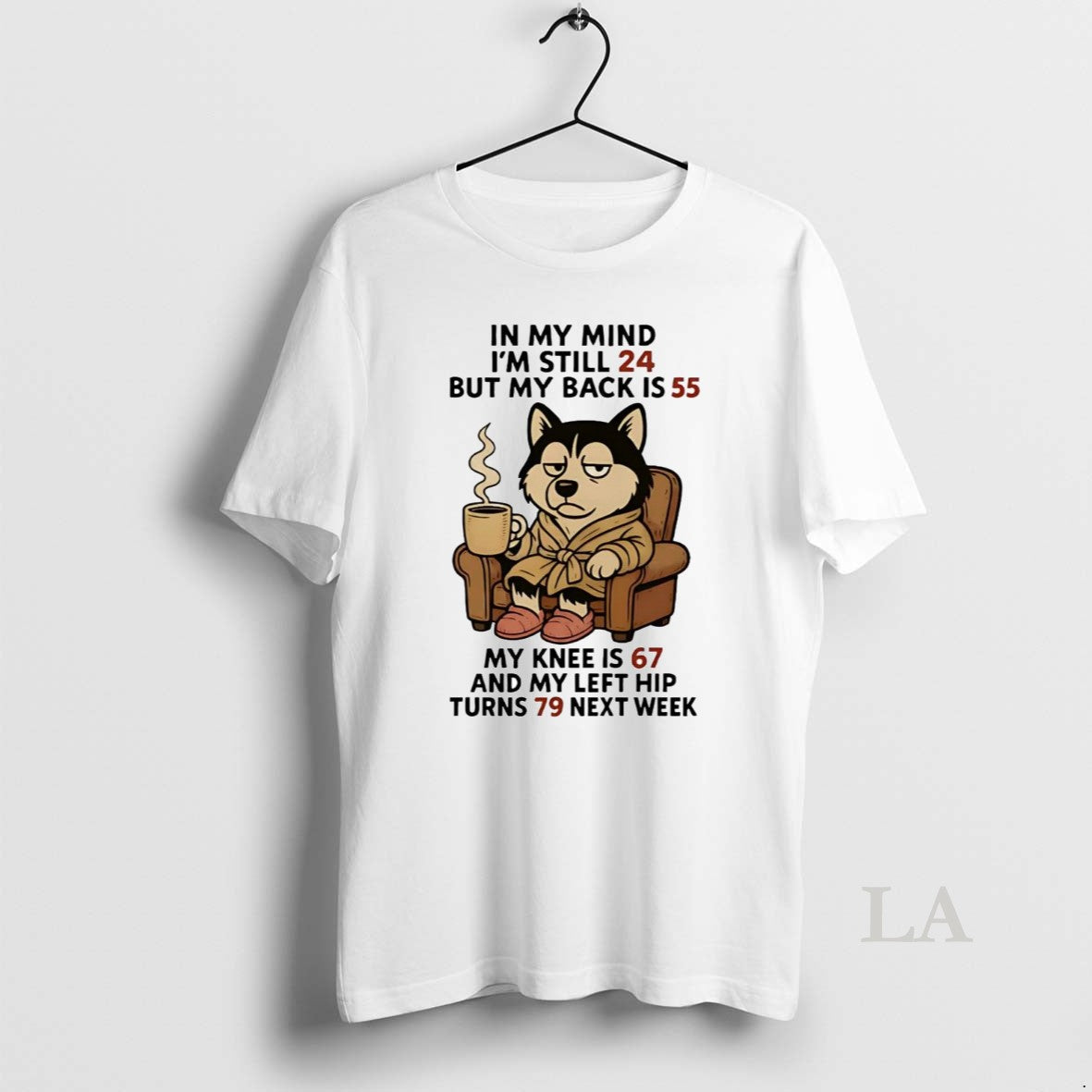 Original Husky In My Mind Im Still 24 But My Back Is 55 Turns 79 Shirt Hoodie Sweatshirt | PurePodTees.com