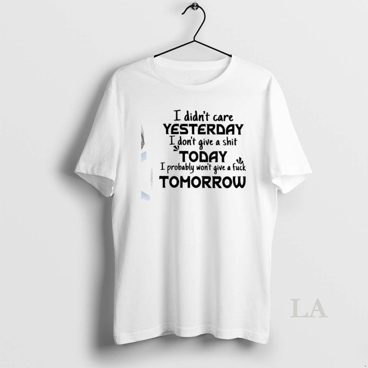 Original I Didnt Care Yesterday Shirt Hoodie Sweatshirt | PurePodTees.com