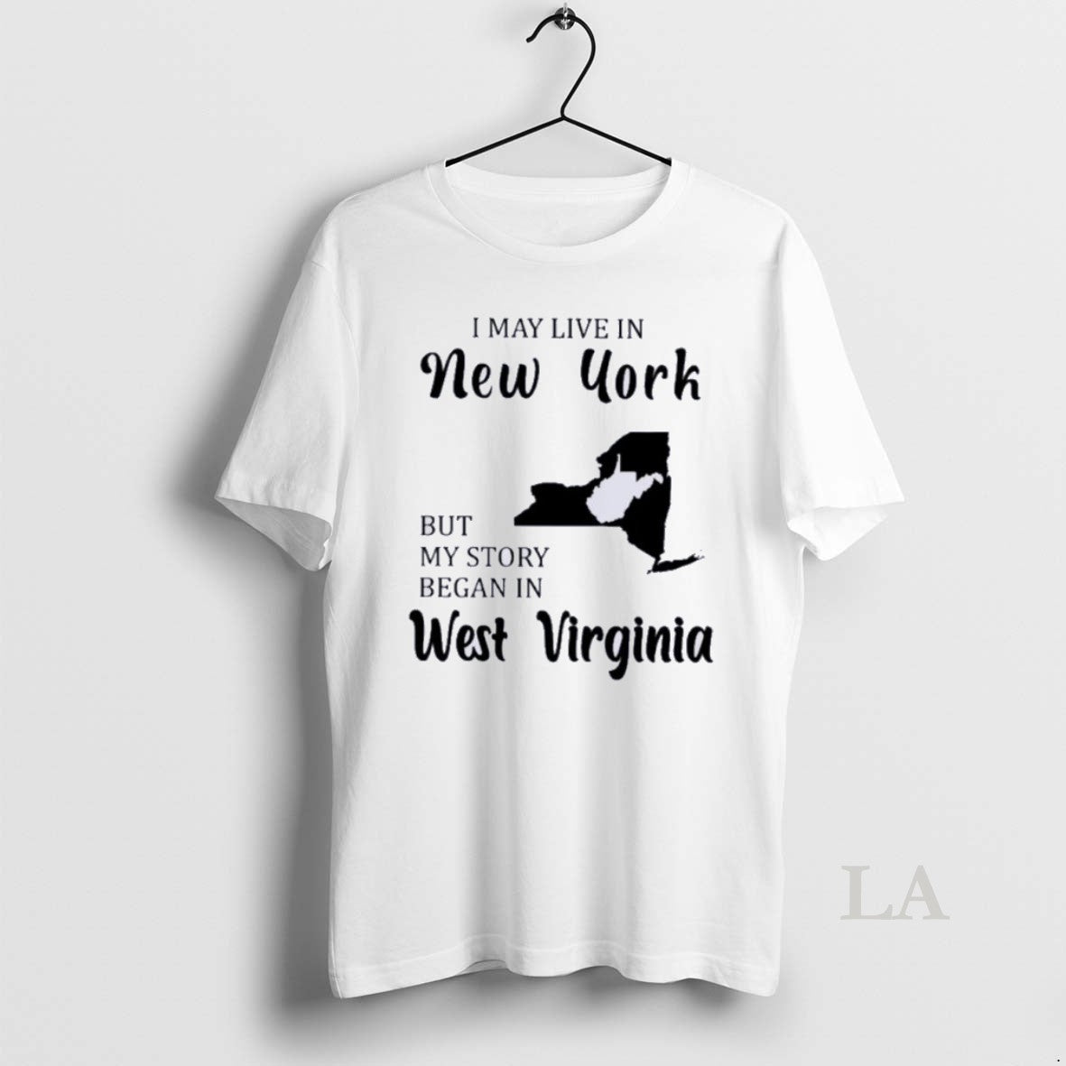 Original I May Live In New York But My Story Began In West Virginia Shirt Hoodie Sweatshirt | PurePodTees.com