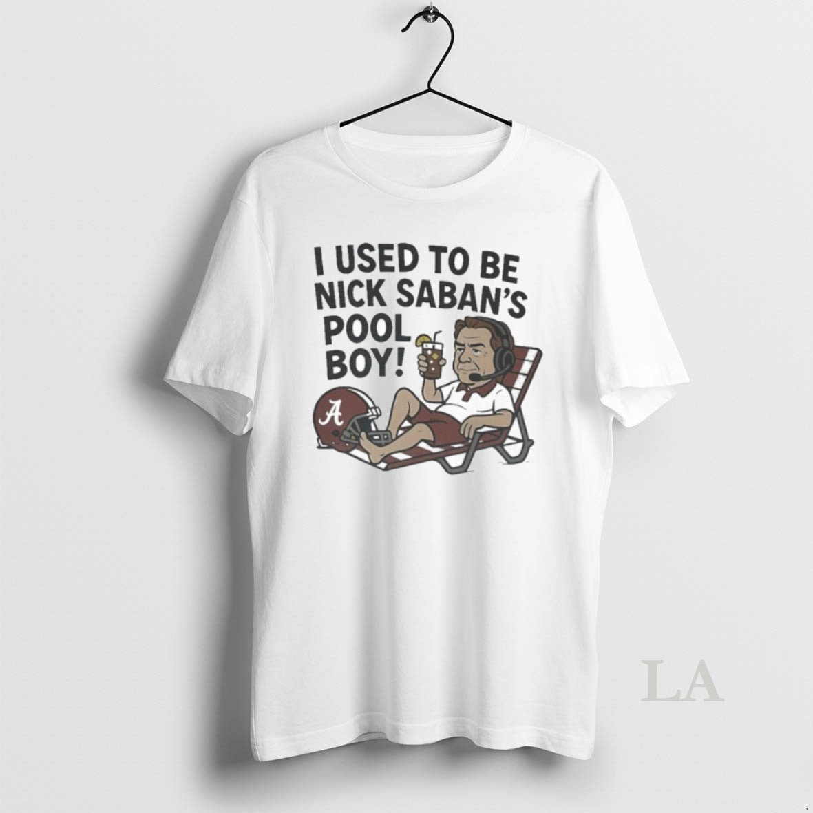 Original I Used To Be Nick Saban S Pool Boy Shirt Hoodie Sweatshirt | PurePodTees.com