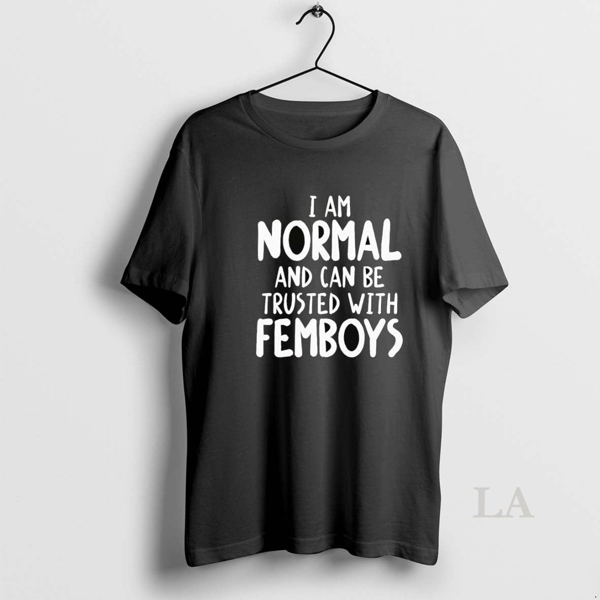 Original I Am Normal And Can Be Trusted With Femboys Shirt Hoodie Sweatshirt | PurePodTees.com