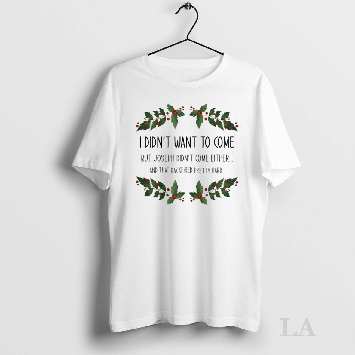 Original I Didnt Want To Come Mistletoe Circle Shirt Hoodie Sweatshirt | PurePodTees.com
