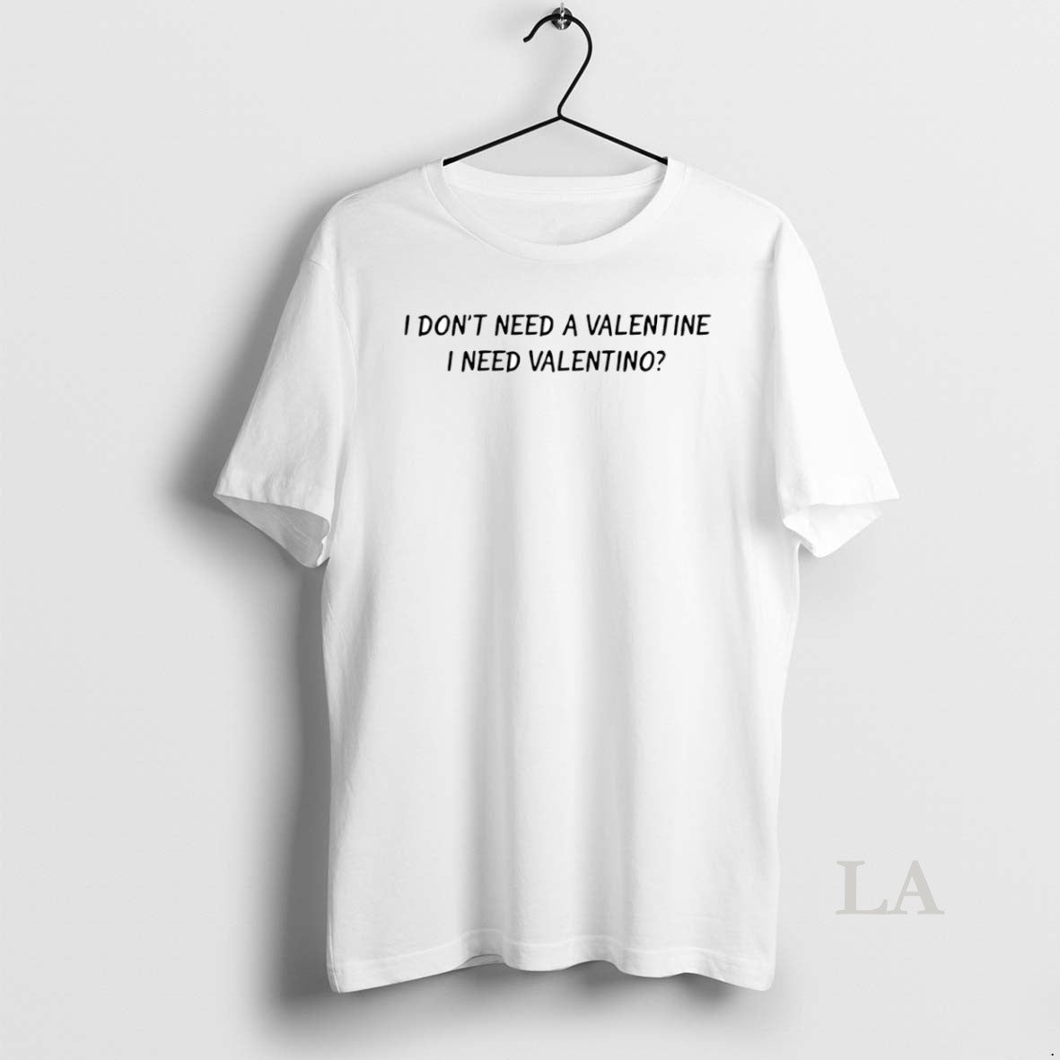 Original I Dont Need A Valentine I Need Valentino Circle Shirt Hoodie Sweatshirt | PurePodTees.com