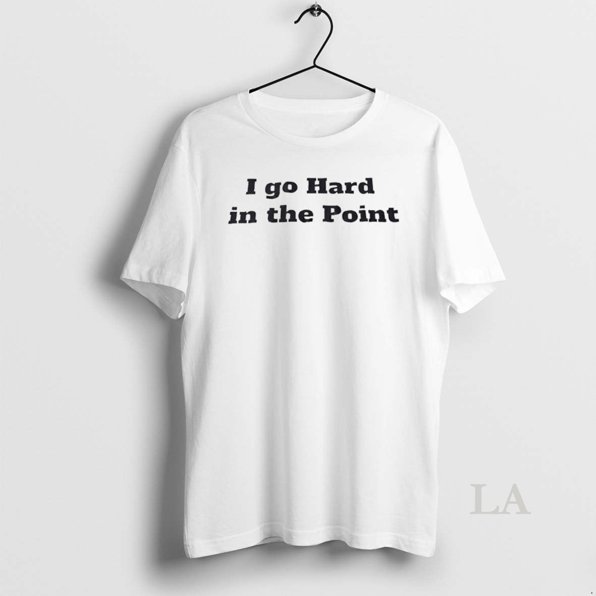 Original I Go Hard In The Point Shirt Hoodie Sweatshirt | PurePodTees.com