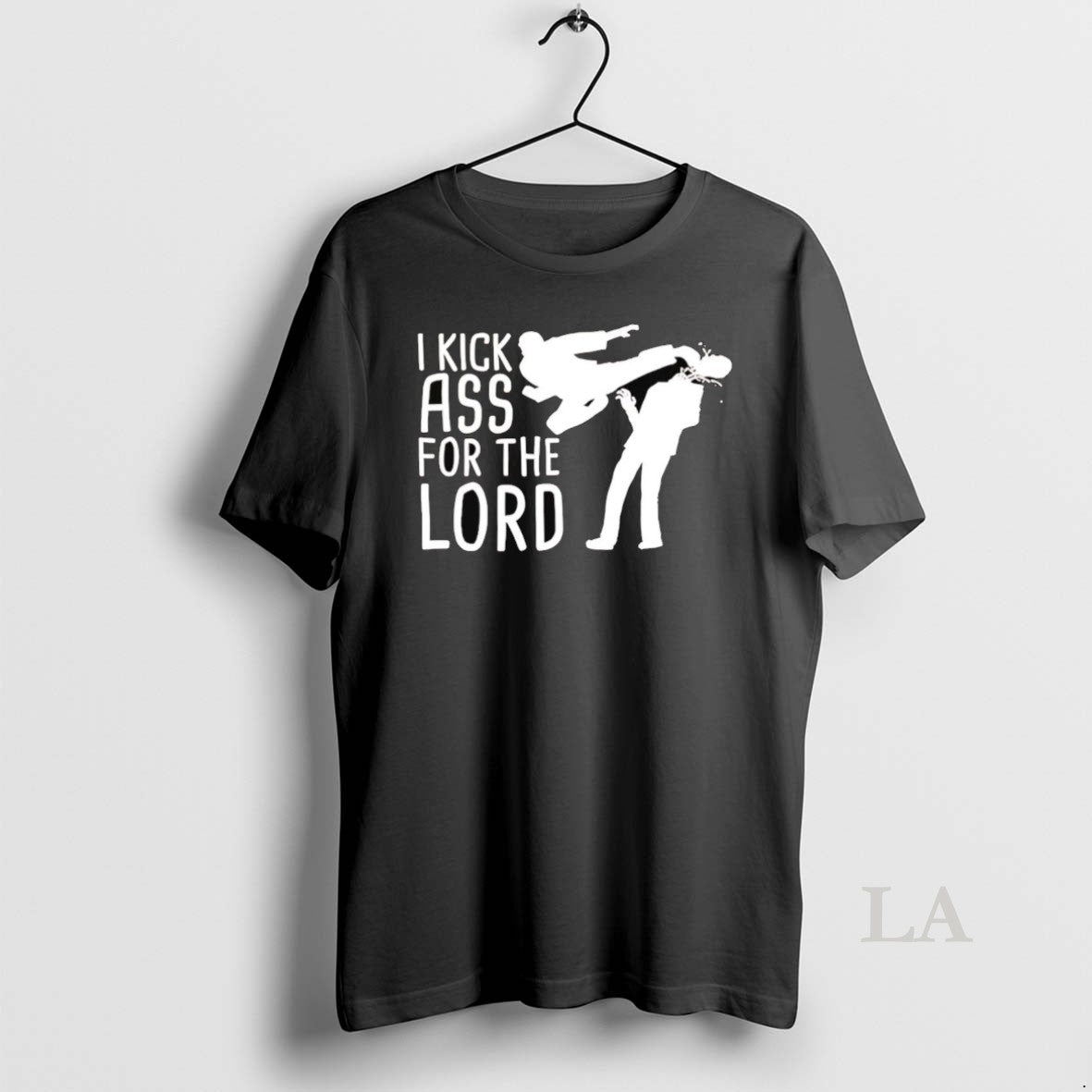 Original I Kick Ass For The Lord Shirt Hoodie Sweatshirt | PurePodTees.com