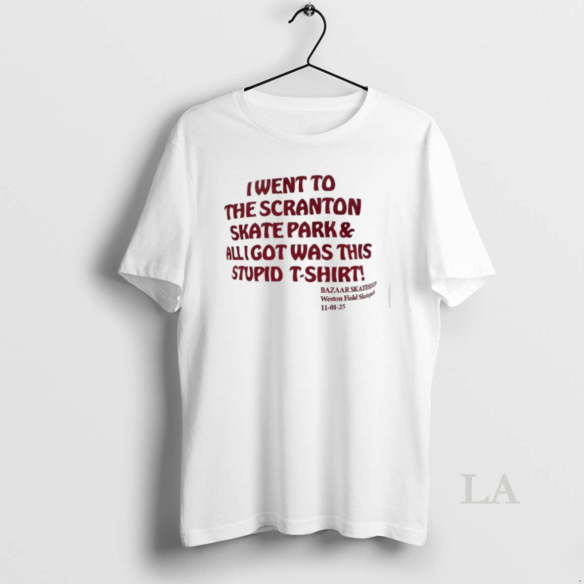 Original I Went To The Scranton Skate Park And All I Got Was This Stupid Shirt Hoodie Sweatshirt | PurePodTees.com