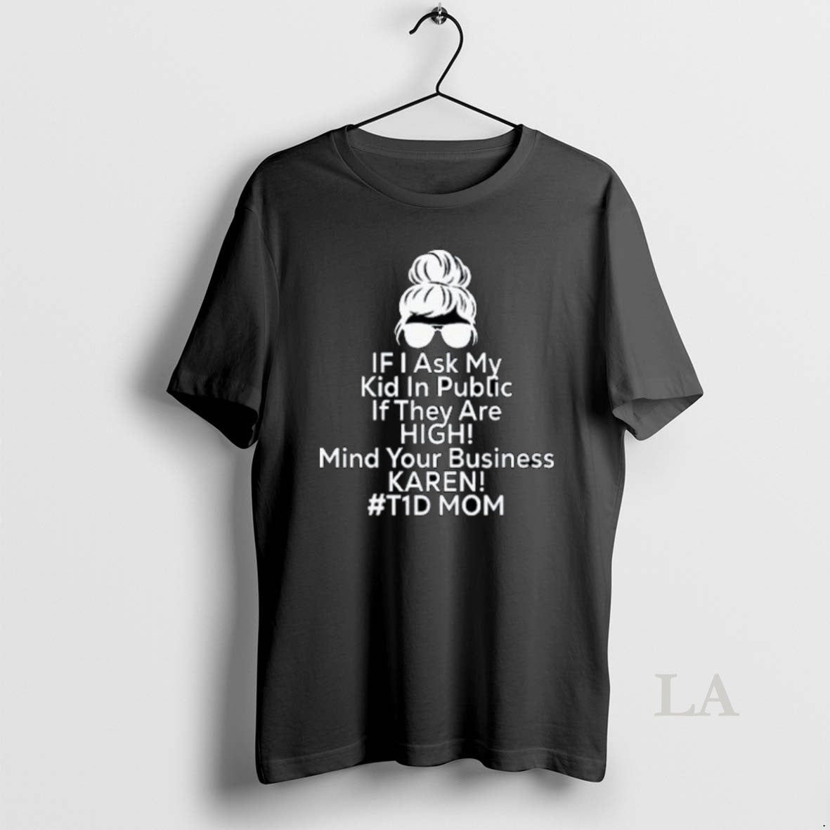 Original If I Ask My Kid In Public If They Are High Funny Diabetes T1d Shirt Hoodie Sweatshirt | PurePodTees.com