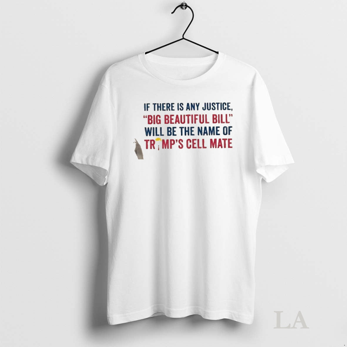 Original If There Is Any Justice Big Beautiful Bill Will Be The Name Of Trumps Shirt Hoodie Sweatshirt | PurePodTees.com