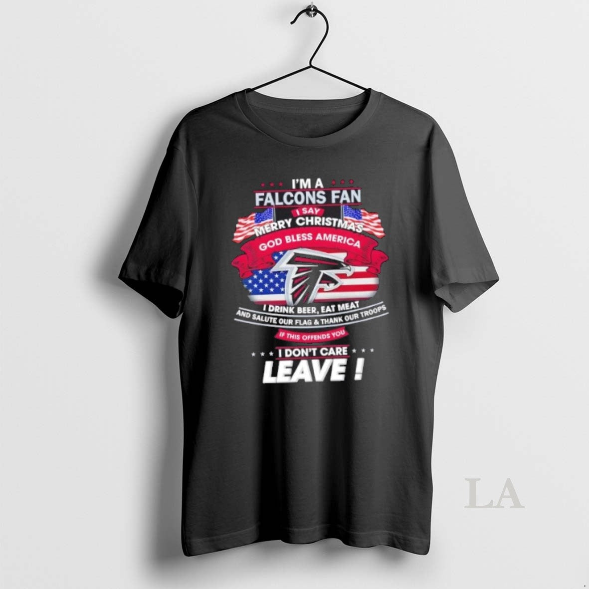 Original Im A Atlanta Falcons Fan I Say Merry Christmas God Bless America I Dont Shirt Hoodie Sweatshirt | PurePodTees.com