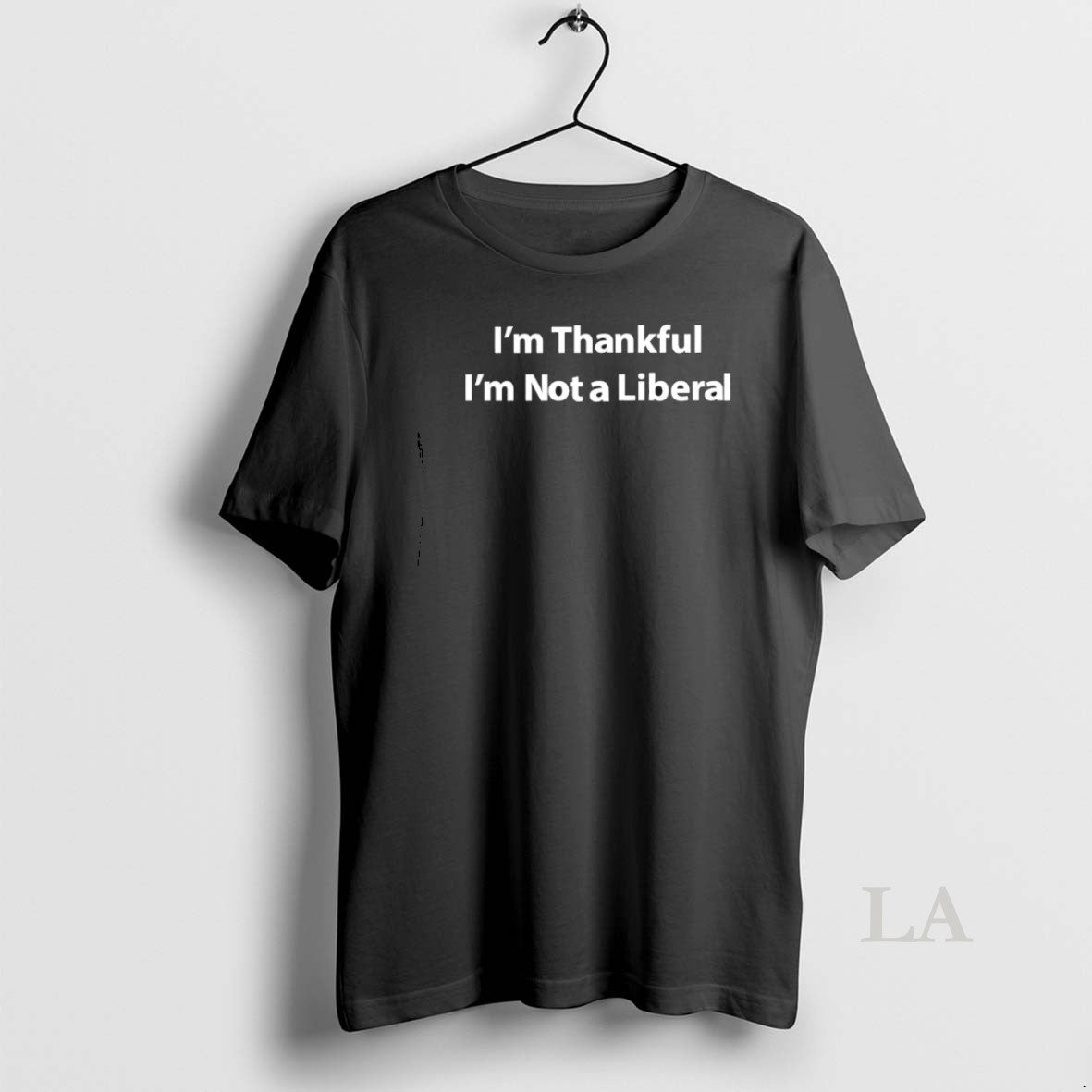 Original Im Thankful Im Not A Liberal Shirt Hoodie Sweatshirt | PurePodTees.com