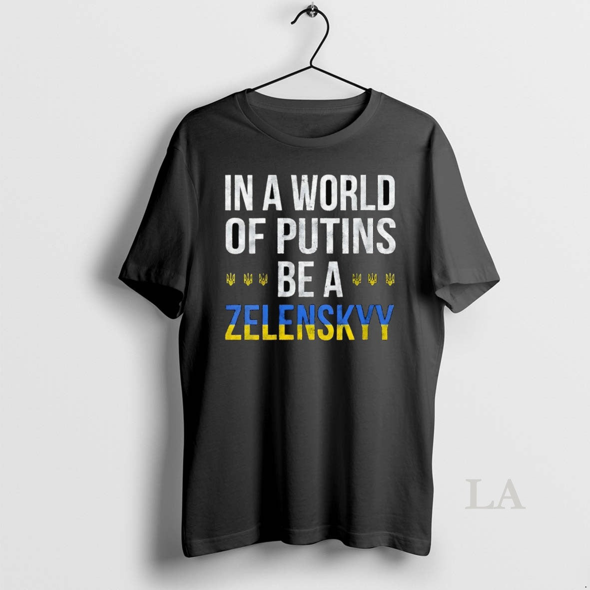 Original In A World Of Putins Be A Zelenskyy Shirt Hoodie Sweatshirt | PurePodTees.com