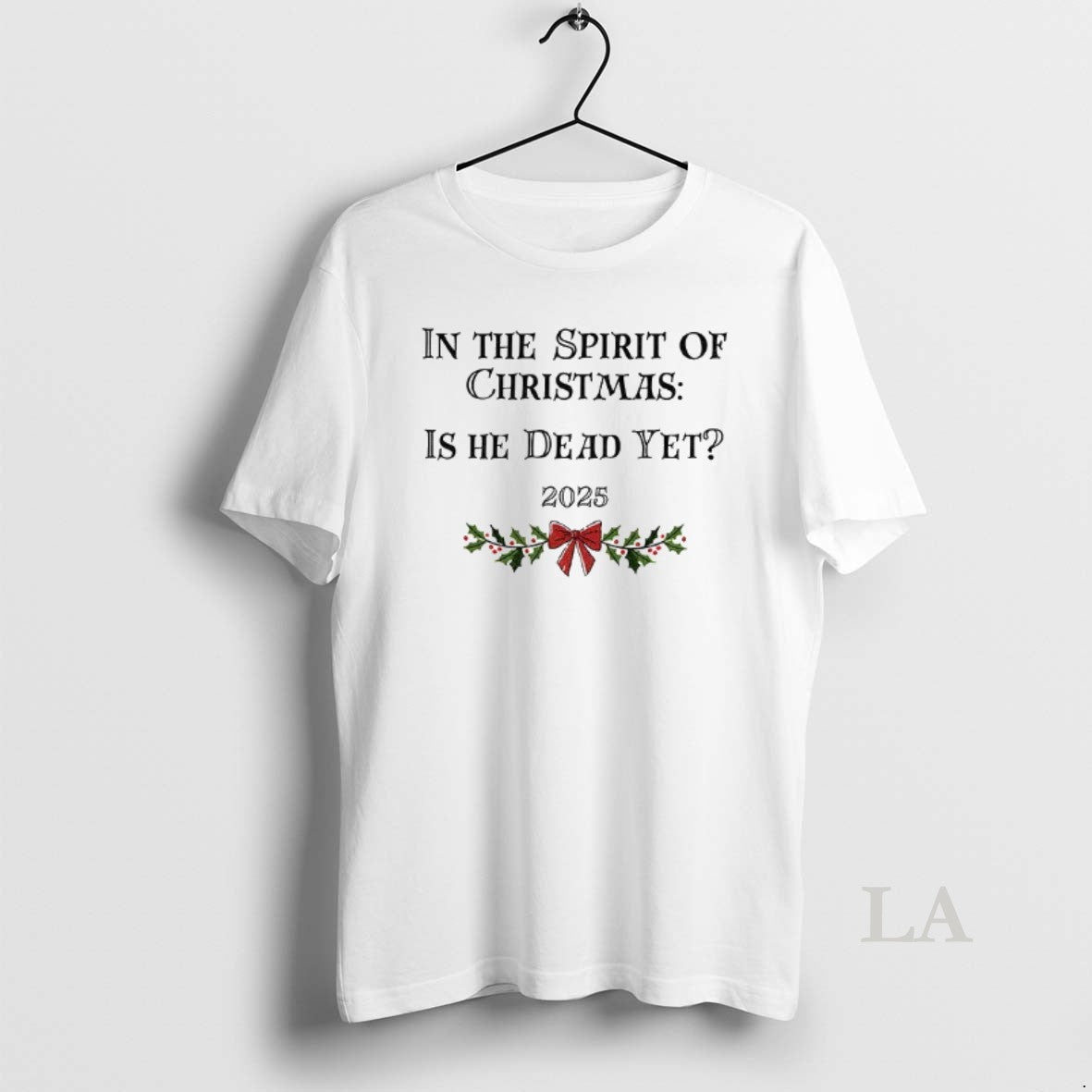 Original In The Spirit Of Christmas Is He Dead Yet 2025 Merry Christmas Shirt Hoodie Sweatshirt | PurePodTees.com
