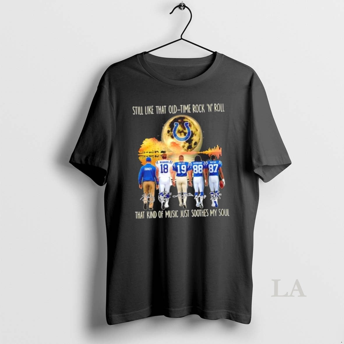 Original Indianapolis Colts Manning And Legends Still Like That Old Tome Rock N Roll That Shirt Hoodie Sweatshirt