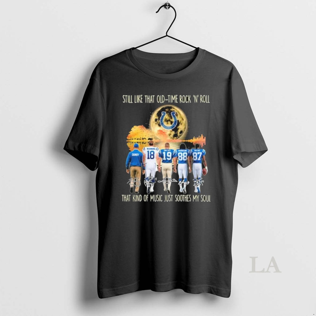 Original Indianapolis Colts Still Like That Old Time Rock N Roll That Kind Of Music Shirt Hoodie Sweatshirt | PurePodTees.com