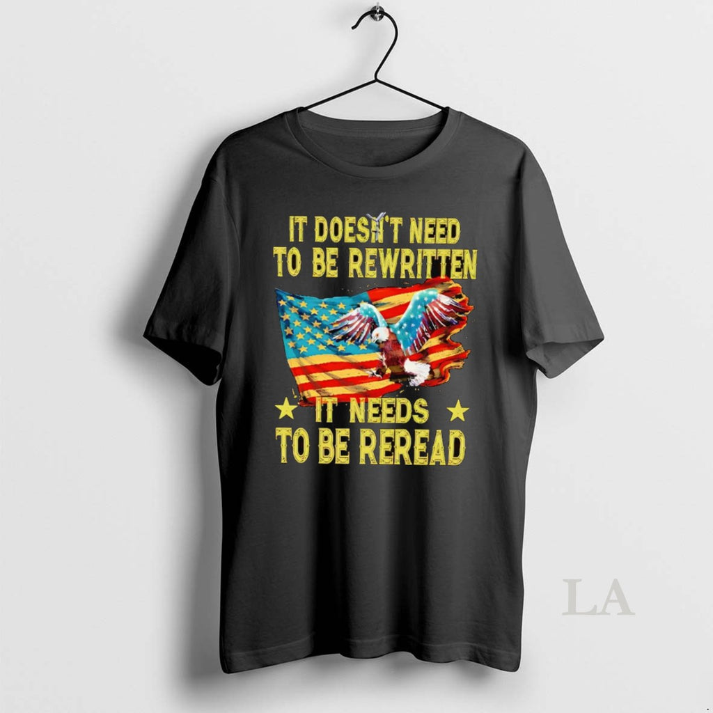 Original It Doesnt Need To Be Rewritten It Needs To Be Reread Shirt Hoodie Sweatshirt | PurePodTees.com