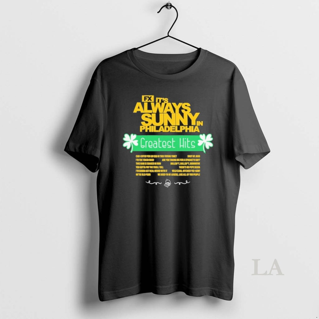 Original Its Always Sunny In Philadelphia Greatest Hits Quotes
