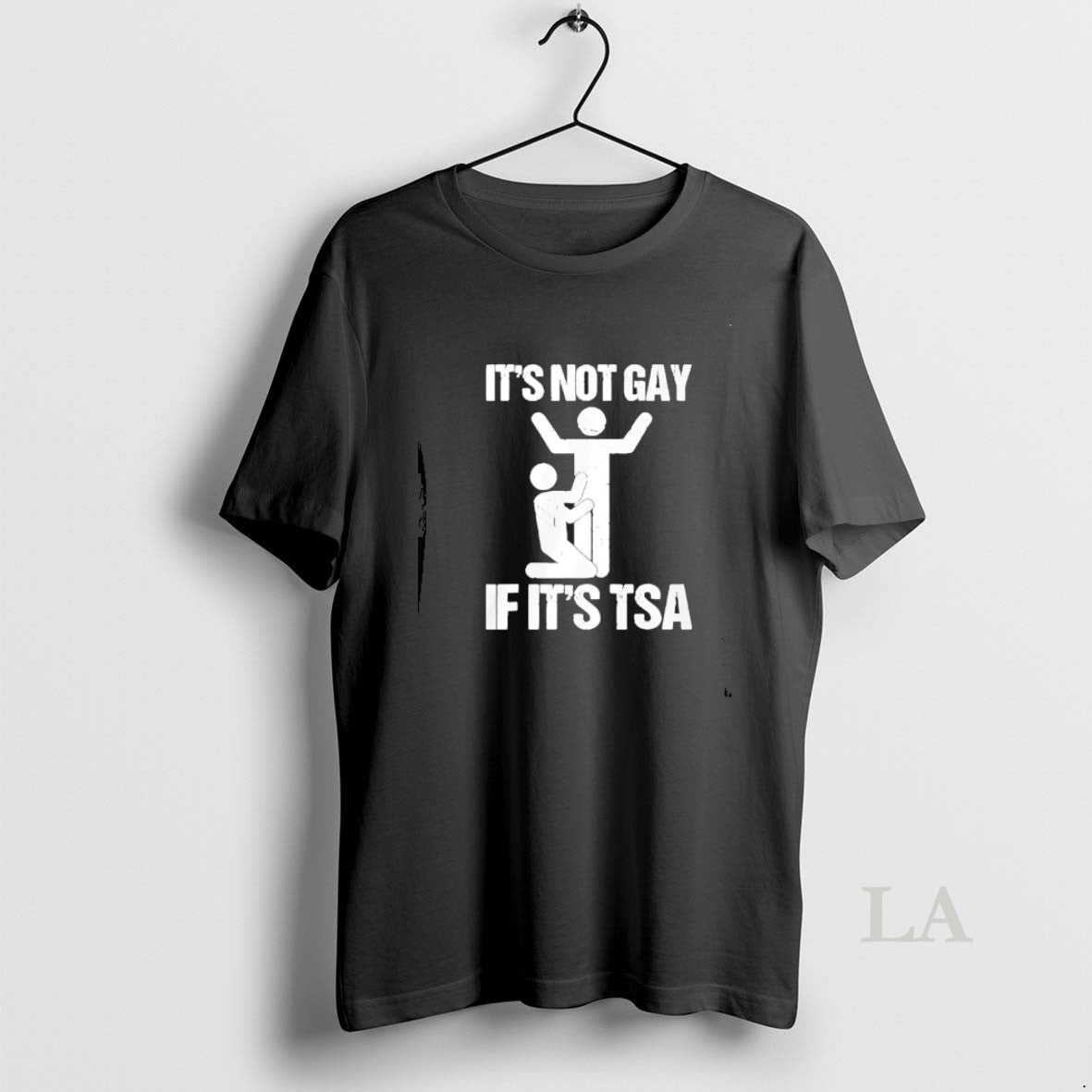 Original Its Not Gay If Its Tsa Shirt Hoodie Sweatshirt | PurePodTees.com