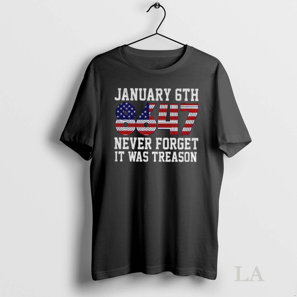 Original Jan 6th 8647 Never Forget It Was Treason American Flag Shirt Hoodie Sweatshirt | PurePodTees.com
