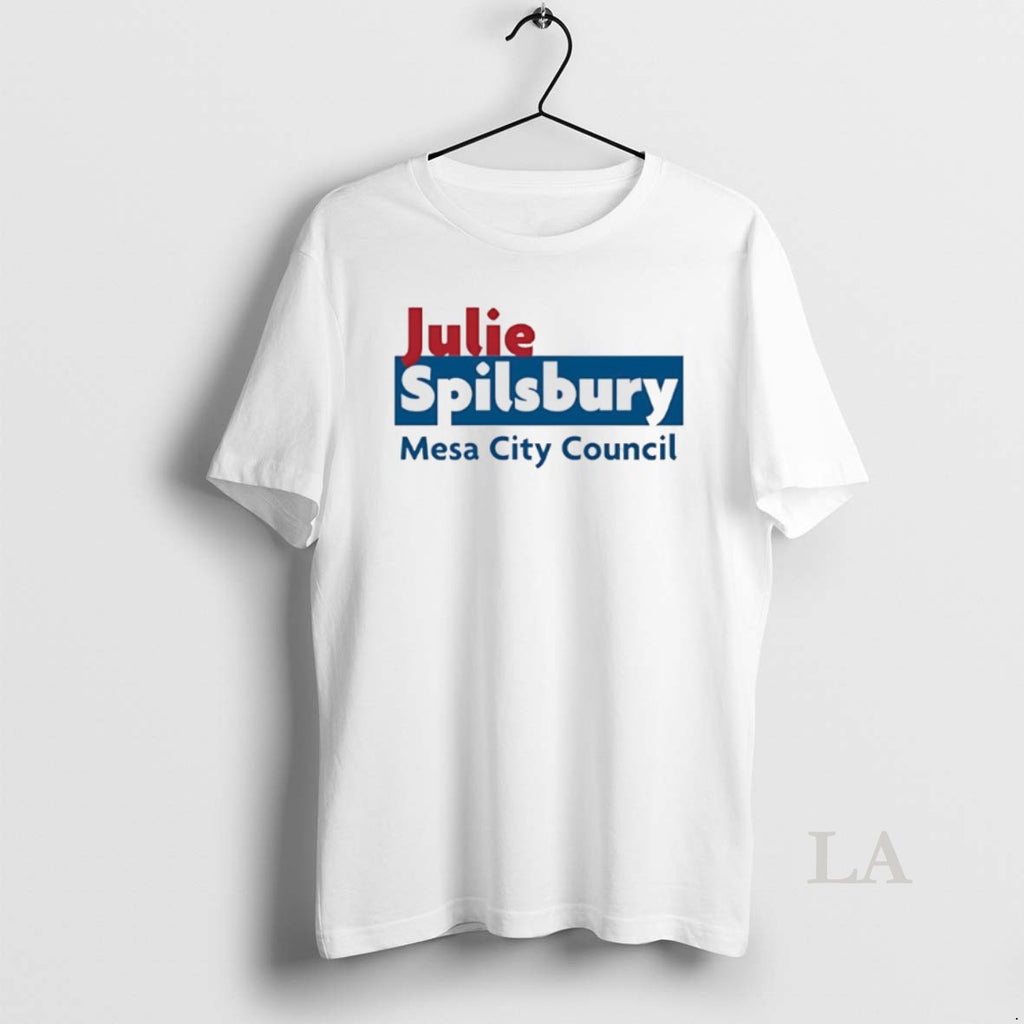 Original Julie Spilsbury Mesa City Council Shirt Hoodie Sweatshirt | PurePodTees.com