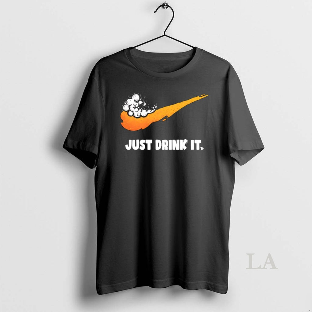 Original Just Drink It Beer Shirt Hoodie Sweatshirt | PurePodTees.com