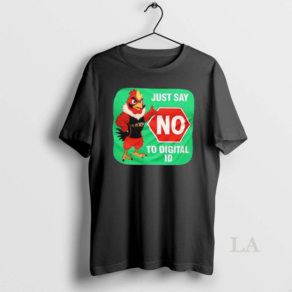 Original Just Say No To Digital Id Red Rooster S O A Shirt Hoodie Sweatshirt | PurePodTees.com