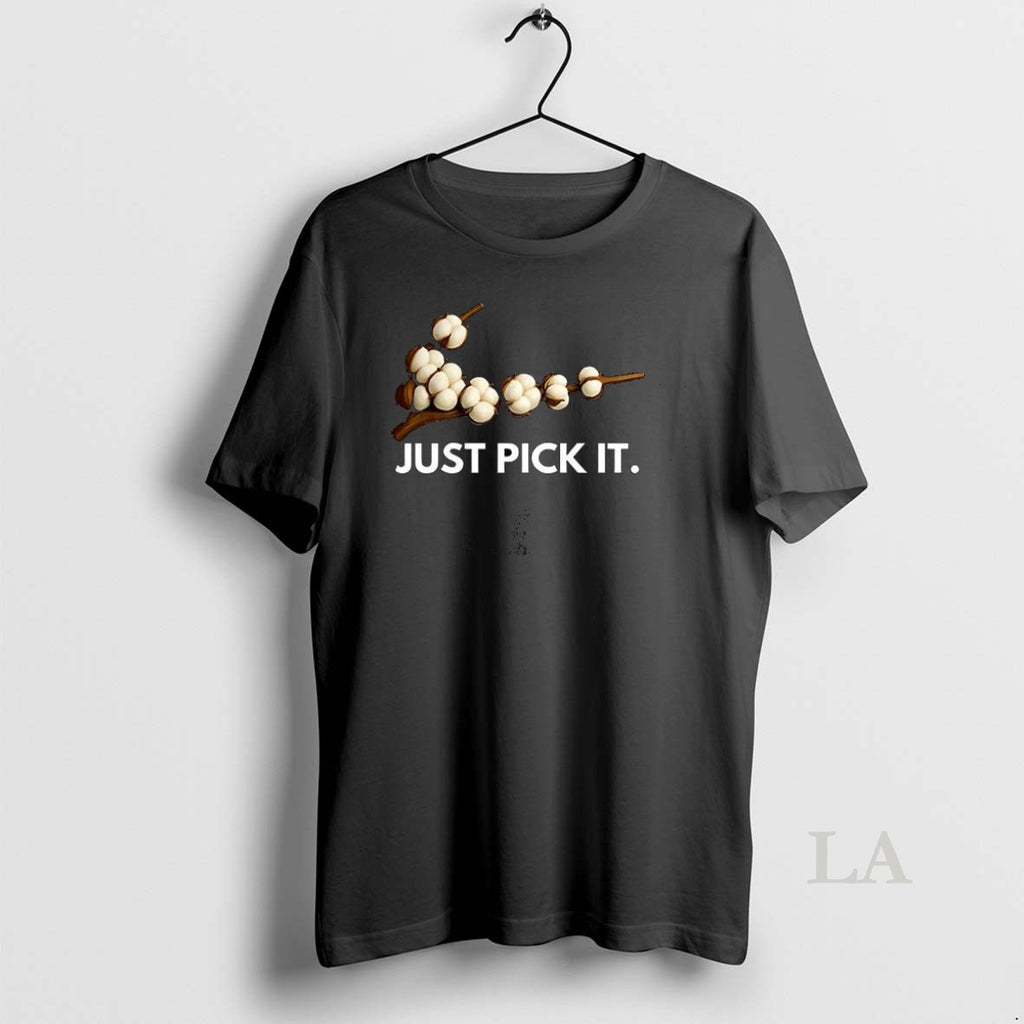 Original Just Pick It Cotton Branch Shirt Hoodie Sweatshirt | PurePodTees.com