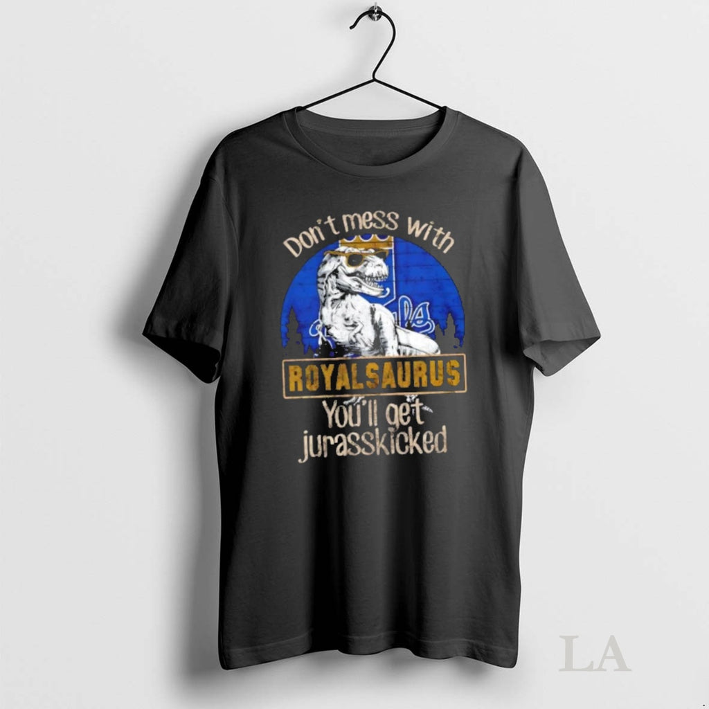 Original Kansas City Royals Dont Mess With Royalsaurus Youll Get Jurasskicked Shirt Hoodie Sweatshirt | PurePodTees.com