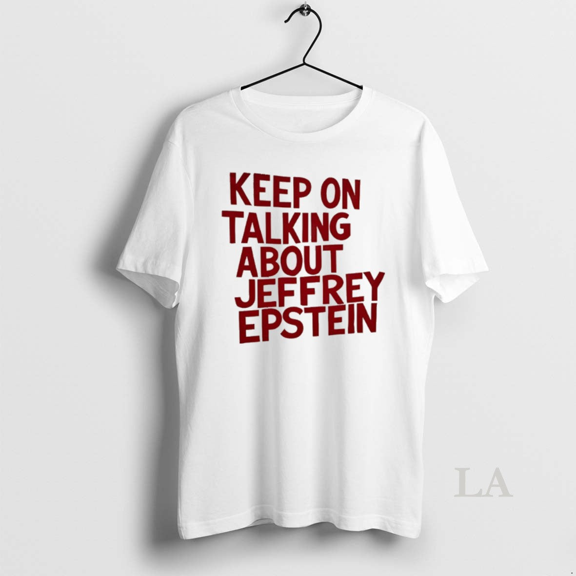 Original Keep On Talking About Jeffrey Epstein Shirt Hoodie Sweatshirt | PurePodTees.com