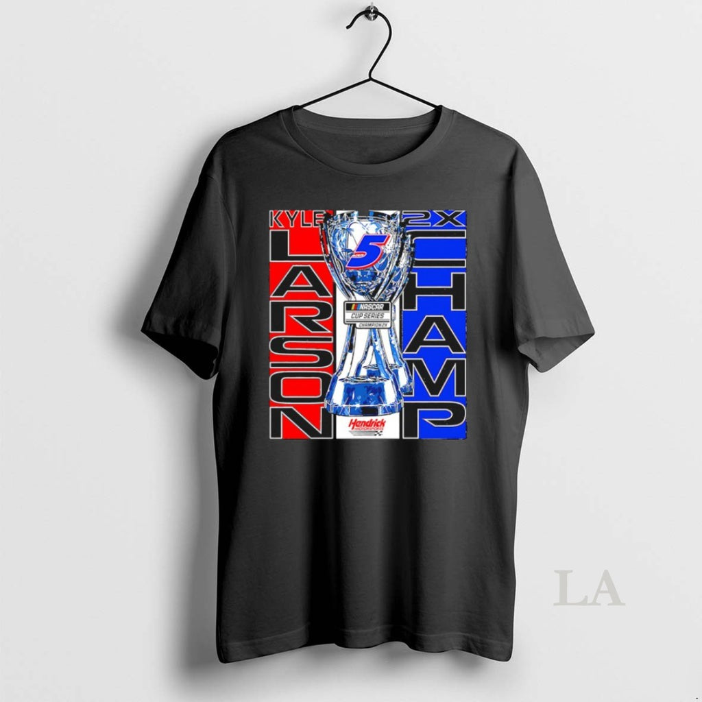 Original Kyle Larson Hendrick 2x Nascar Cup Series Champion 2025 Shirt Hoodie Sweatshirt | PurePodTees.com