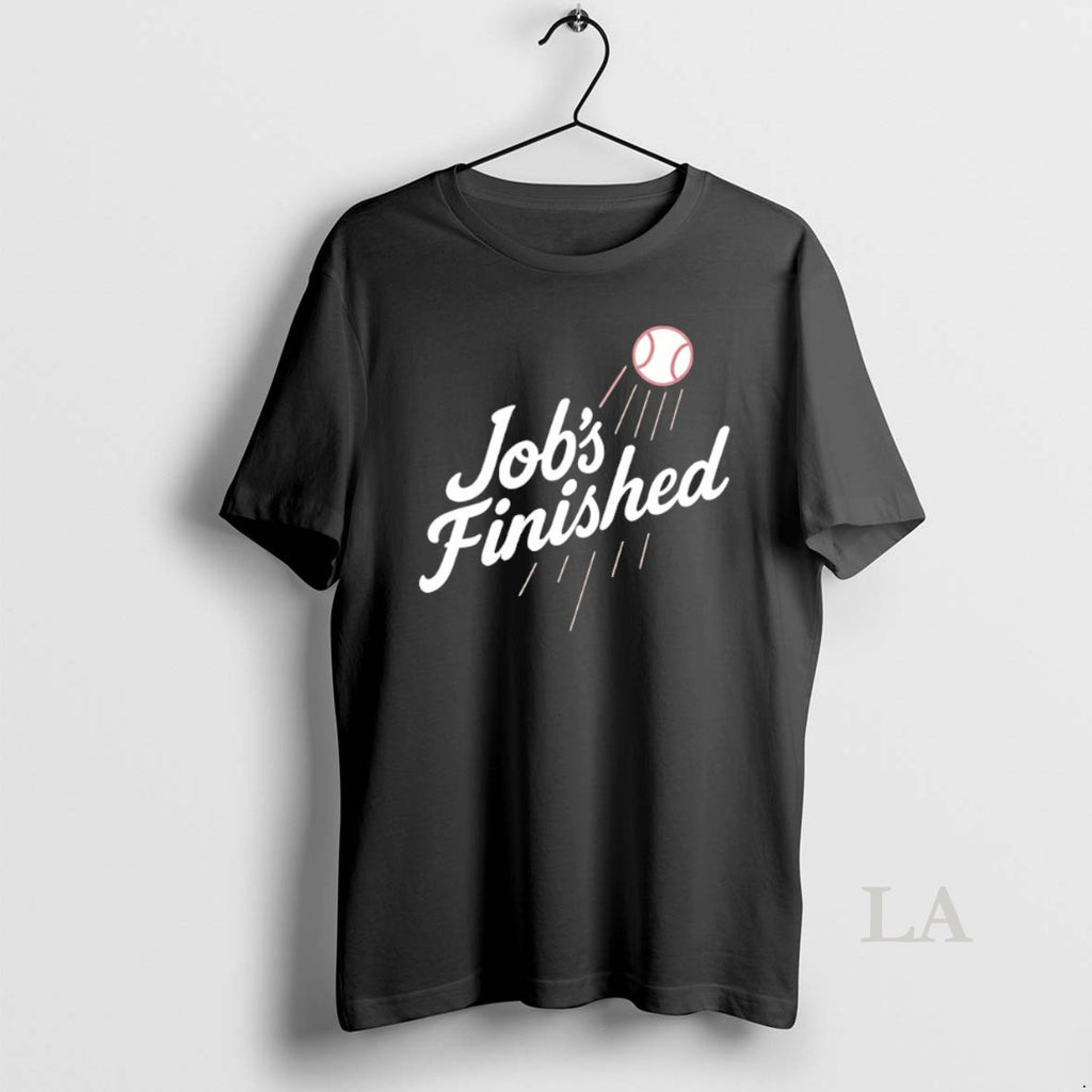 Original La Dodgers Jobs Finished Shirt Hoodie Sweatshirt | PurePodTees.com