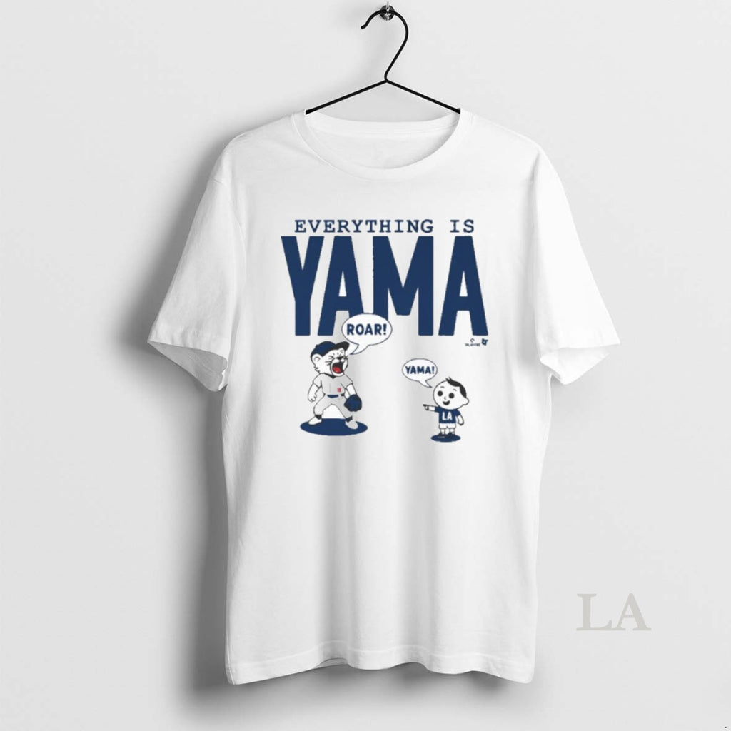 Original La Baseball Everything Is Yoshinobu Yamamoto Shirt Hoodie Sweatshirt | PurePodTees.com