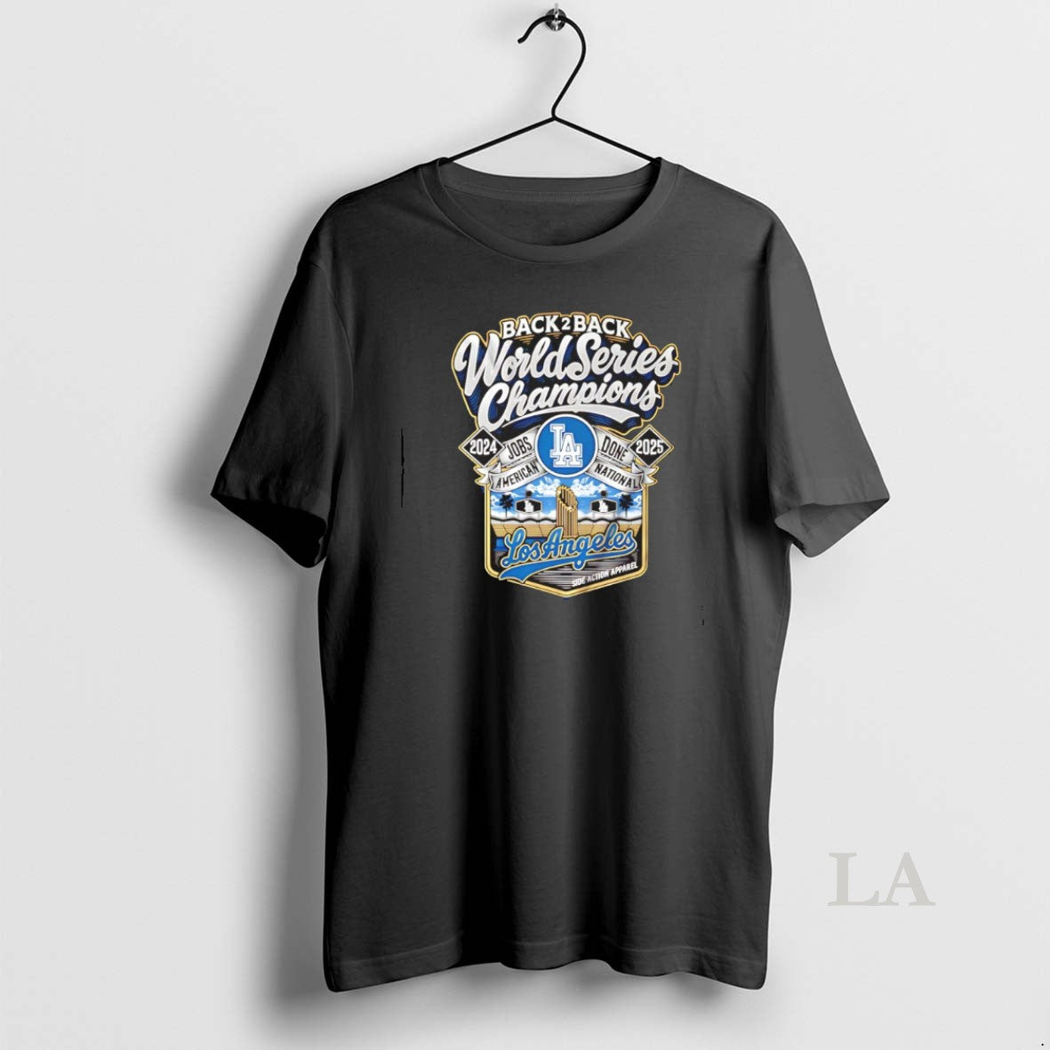 Original La Dodgers 2024 2025 Back 2 Back Champions Jobs American Done National Shirt Hoodie Sweatshirt | PurePodTees.com