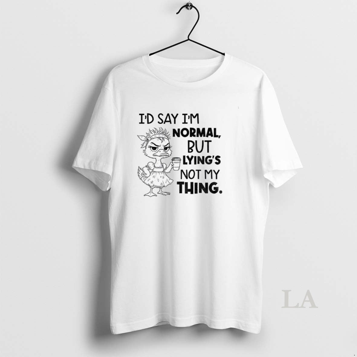 Original Lady Duck Id Say Im Normal But Lyings Not My Thing Shirt Hoodie Sweatshirt | PurePodTees.com
