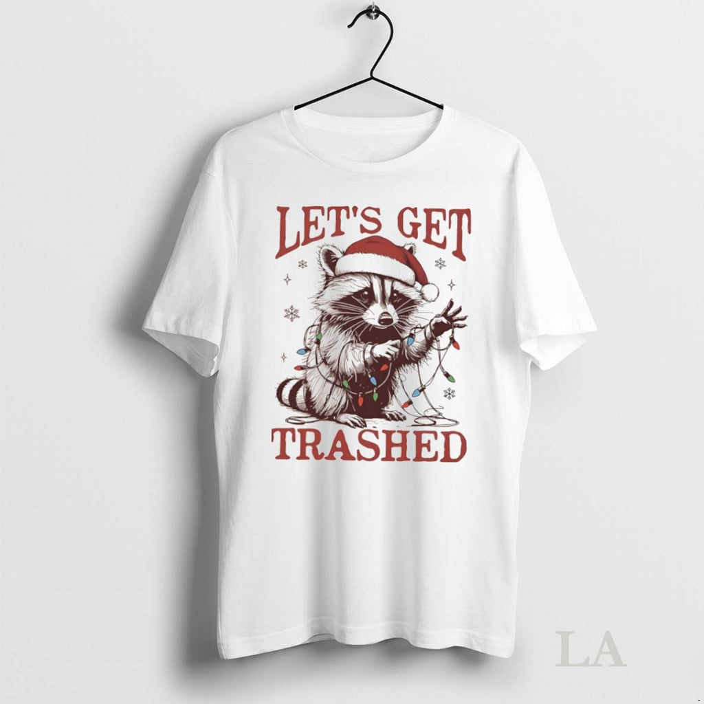 Original Lets Get Trashed Christmas Raccoon Shirt Hoodie Sweatshirt | PurePodTees.com