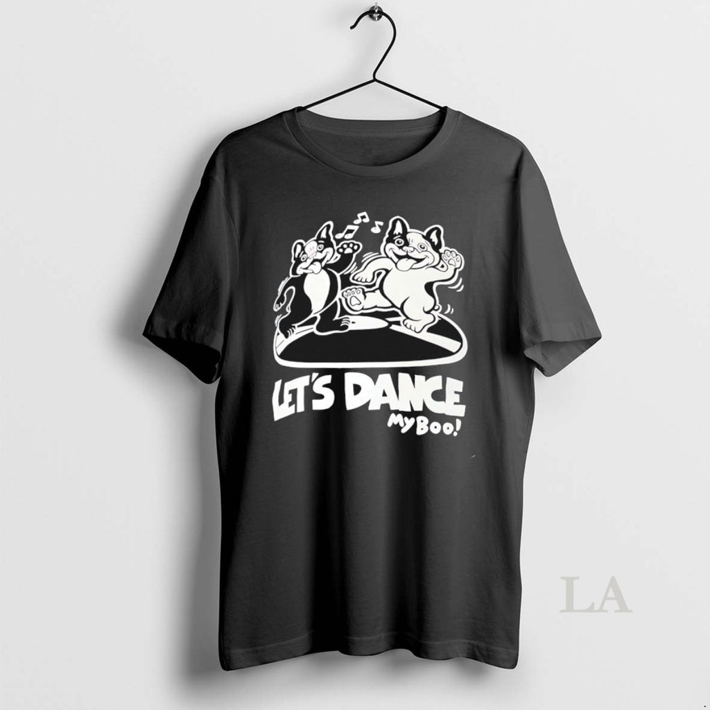 Original Lets Dance My Boo Shirt Hoodie Sweatshirt | PurePodTees.com