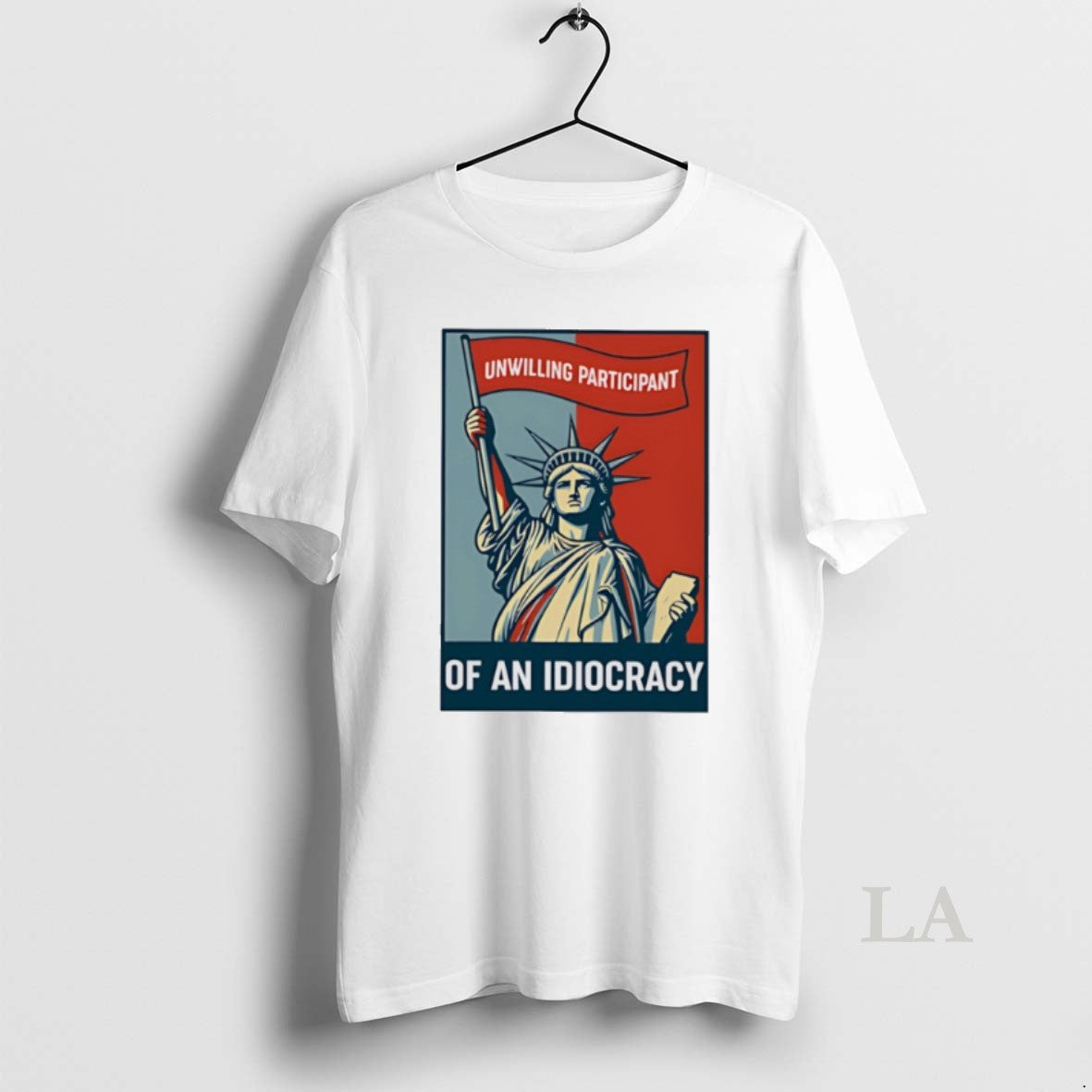 Original Liberty Of Statue Unwilling Participant Of An Idiocracy Shirt Hoodie Sweatshirt | PurePodTees.com