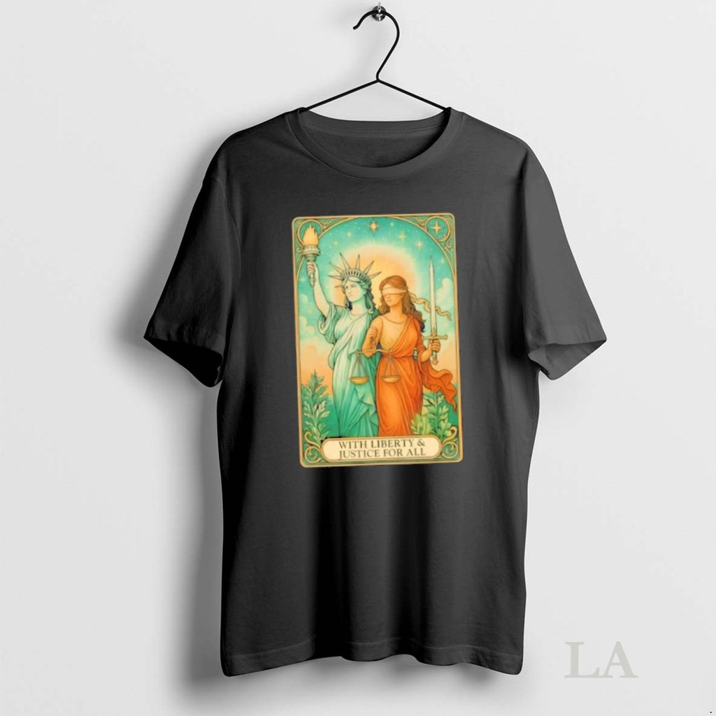Original Liberty Of Statue With Liberty And Justice For All Tarot Card Shirt Hoodie Sweatshirt | PurePodTees.com
