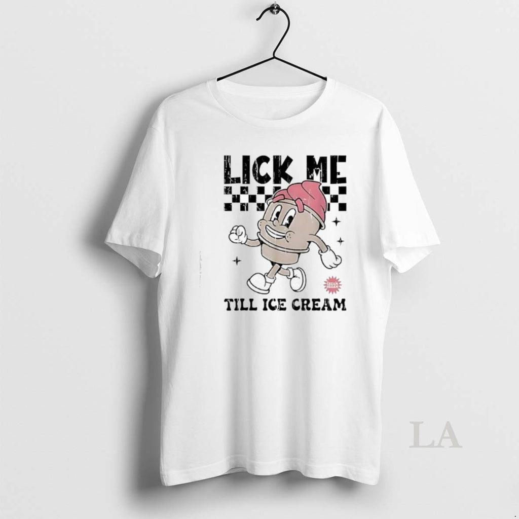 Original Lick Me Till Ice Cream Character Shirt Hoodie Sweatshirt | PurePodTees.com