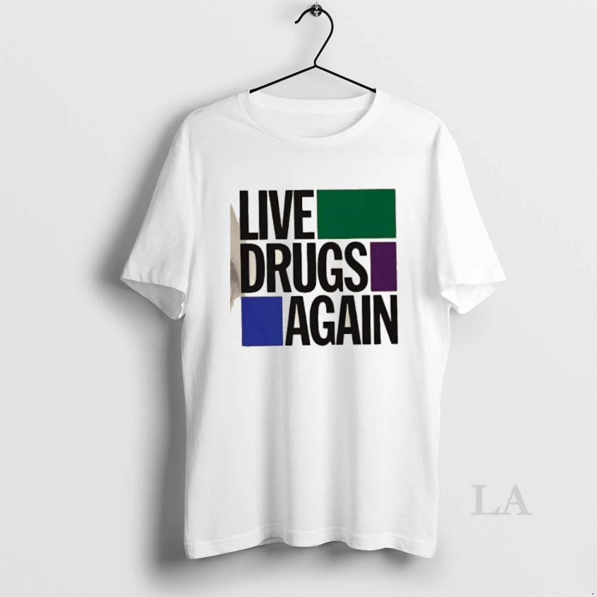 Original Live Drugs Again Shirt Hoodie Sweatshirt | PurePodTees.com