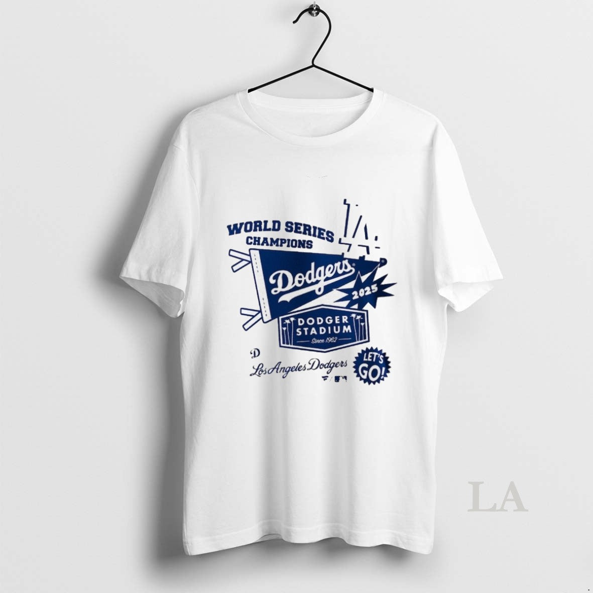 Original Los Angeles Dodgers 2025 World Series Champions Dodger Stadium Since 1962 Lets Go Shirt Hoodie Sweatshirt