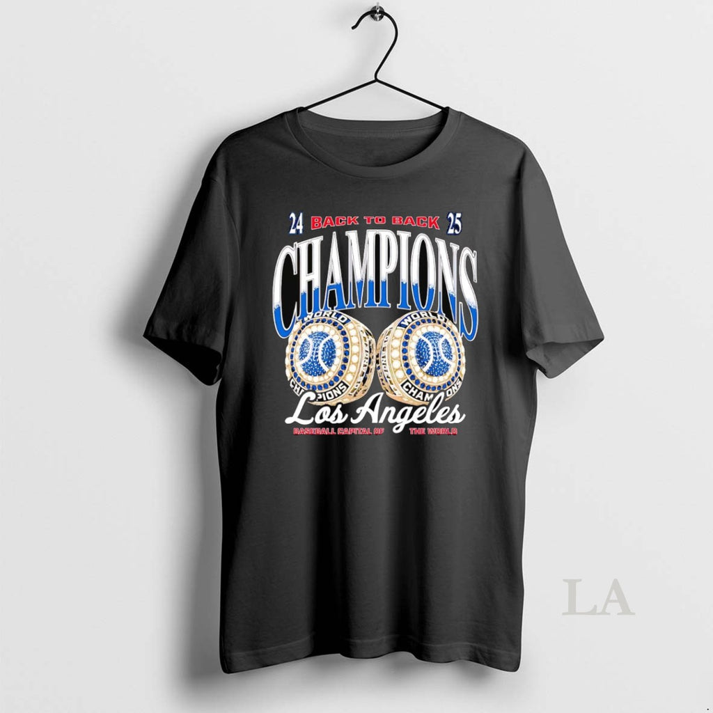 Original Los Angeles Dodgers 2025 Back To Back Champions Capital Of The World Shirt Hoodie Sweatshirt | PurePodTees.com