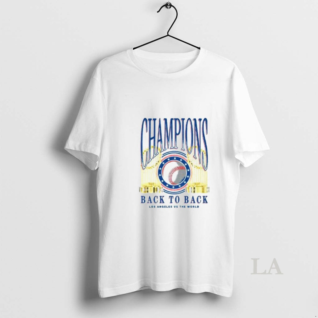 Original Los Angeles Dodgers 2025 Back To Back Trophies Los Angeles Vs The World Shirt Hoodie Sweatshirt | PurePodTees.com