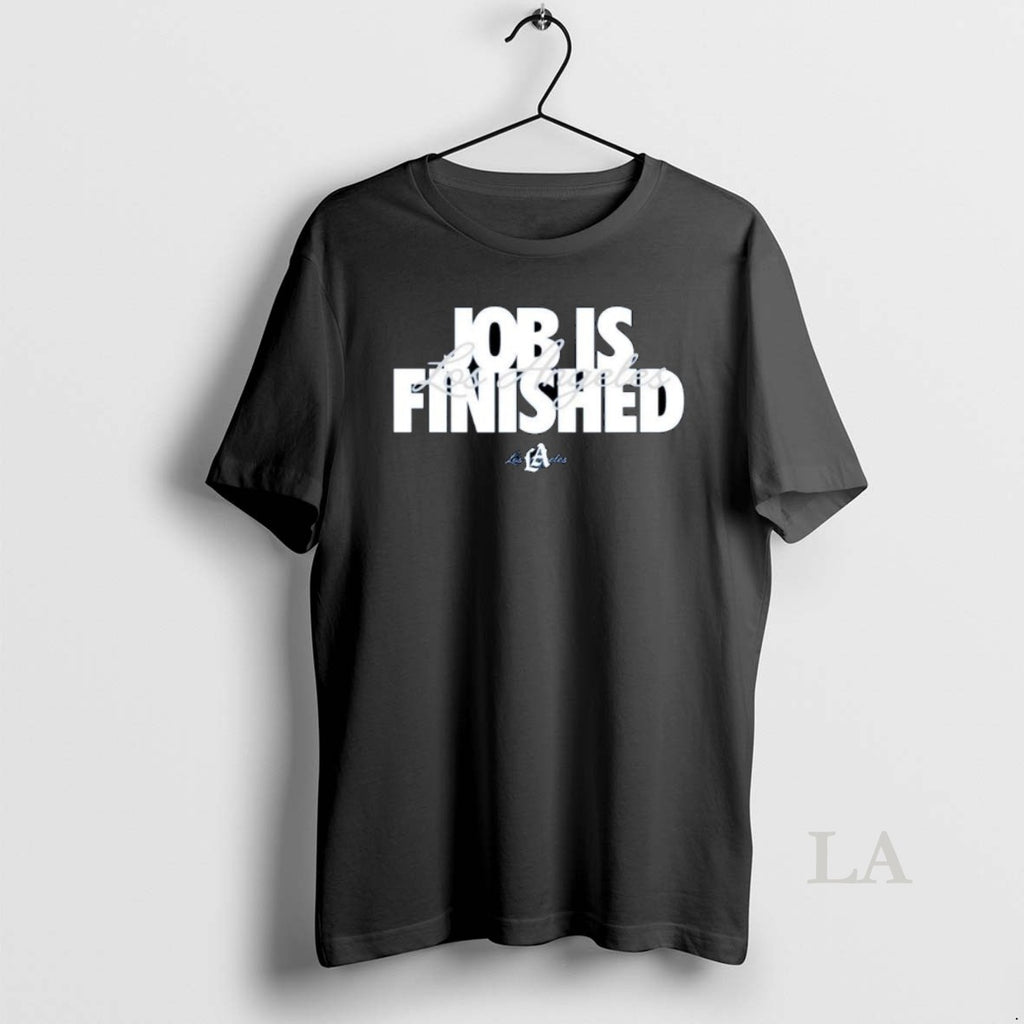 Original Los Angeles Dodgers 2025 Job Is Finished Ornaments Shirt Hoodie Sweatshirt | PurePodTees.com