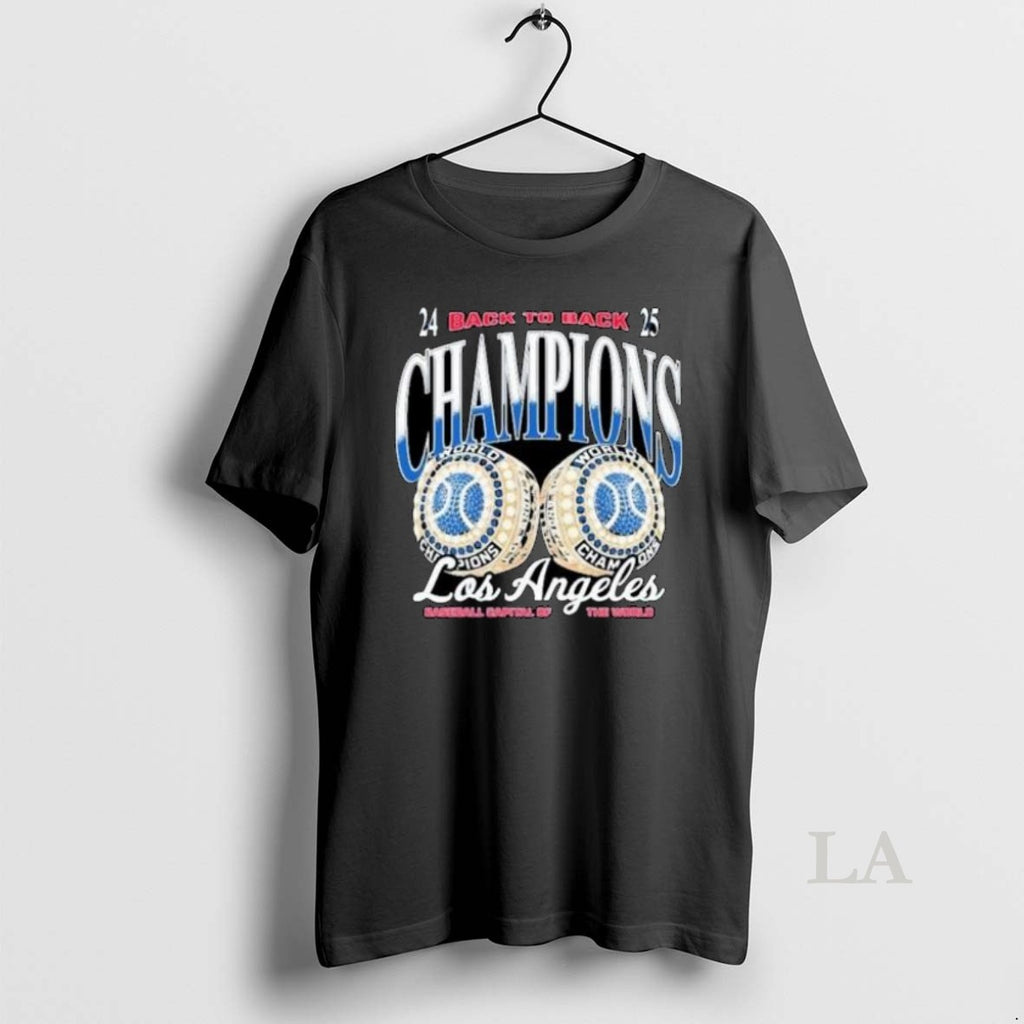 Original Los Angeles Dodgers Back To Back Champions Baseball Capital Of The World 2024 2025 Shirt Hoodie Sweatshirt
