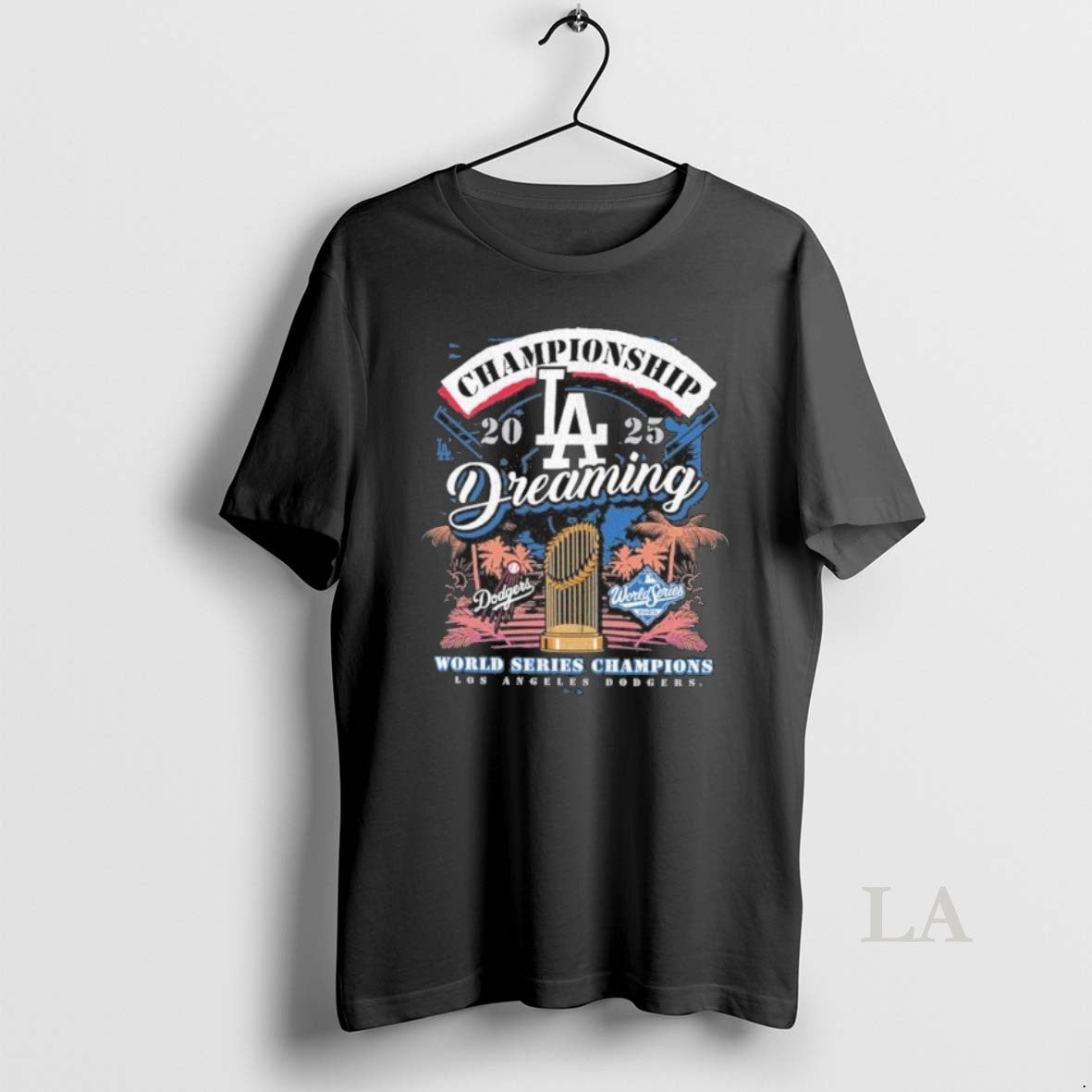 Original Los Angeles Dodgers Dreaming World Series Champions 2025 Shirt Hoodie Sweatshirt | PurePodTees.com
