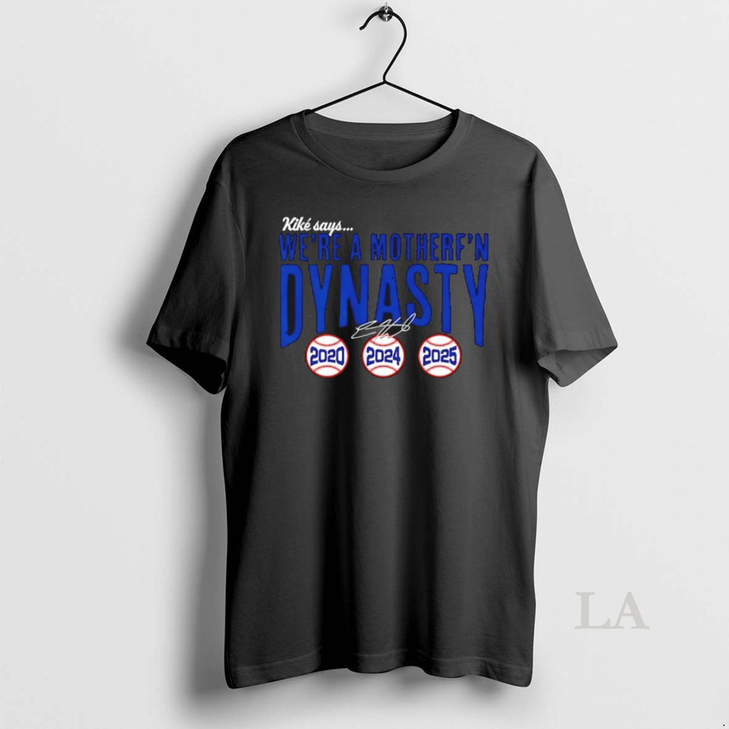 Original Los Angeles Dodgers Kike Hernandez Were A Mother Fn Dynasty 2020 2024 2025 Signature Shirt Hoodie Sweatshirt