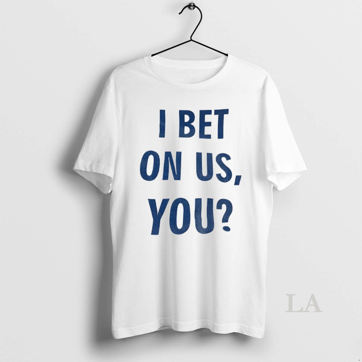 Original Los Angeles Dodgers Parade I Bet On Us You Shirt Hoodie Sweatshirt | PurePodTees.com