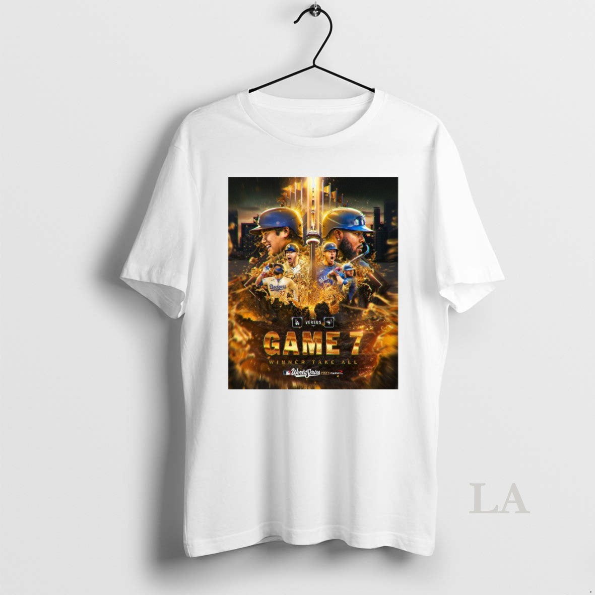 Original Los Angeles Dodgers Vs Toronto Blue Jays Game 7 Winner Take All 2025 Mlb Shirt Hoodie Sweatshirt | PurePodTees.com